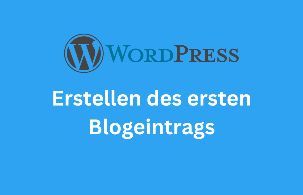 Erstellen des ersten Blogeintrags in WordPress