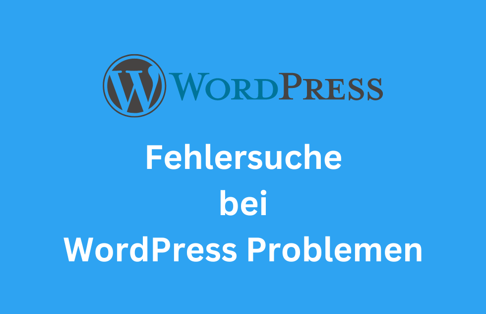 Fehlersuche bei häufigen WordPress-Problemen