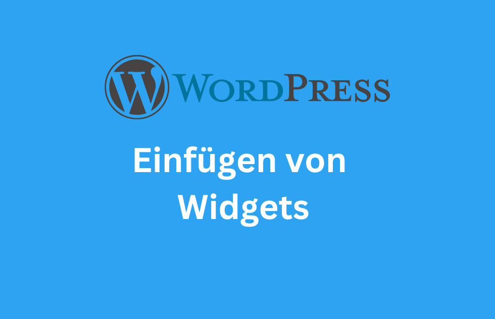 So fügen Sie Widgets in WordPress ein